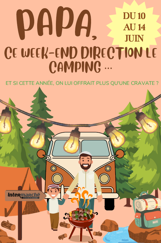 Affiche dessinée d'un père et son fils en camping devant un barbecue. Pastille du 10 au 14 juin. Papa, ce week-end, direction le camping.
