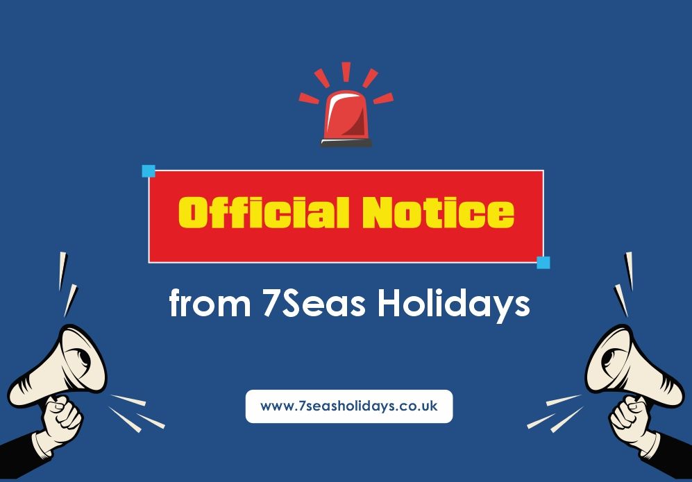 Official Notice from 7Seas Holidays