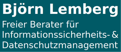 Björn Lemberg, Freier Berater für Informationssicherheits- und Datenschutzmanagement