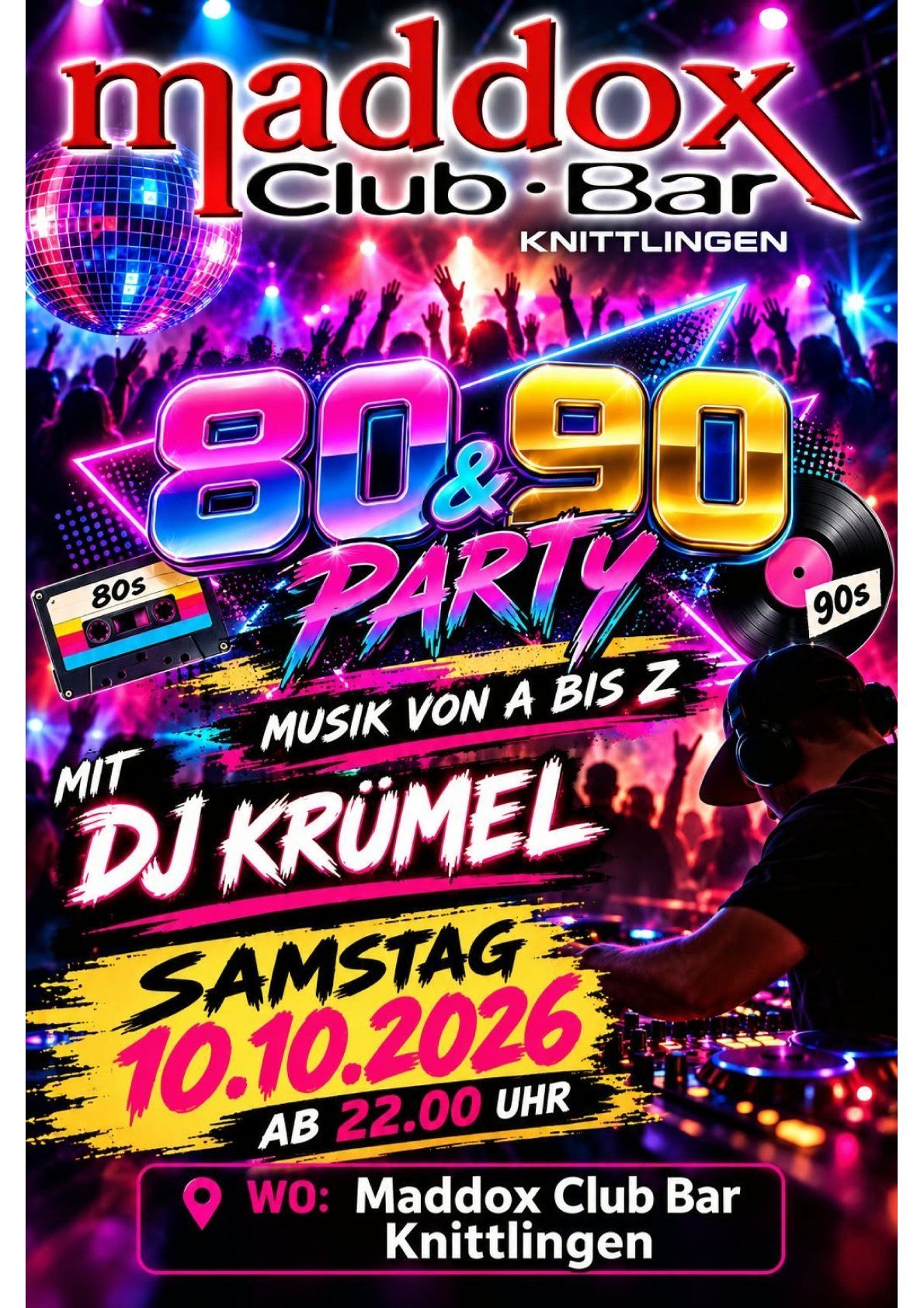 Partyplakat für die 80er-/90er-Party im Maddox Club Bar Kittlingen mit DJ Krümel, Samstag, 10.10.2026, 22:00 Uhr