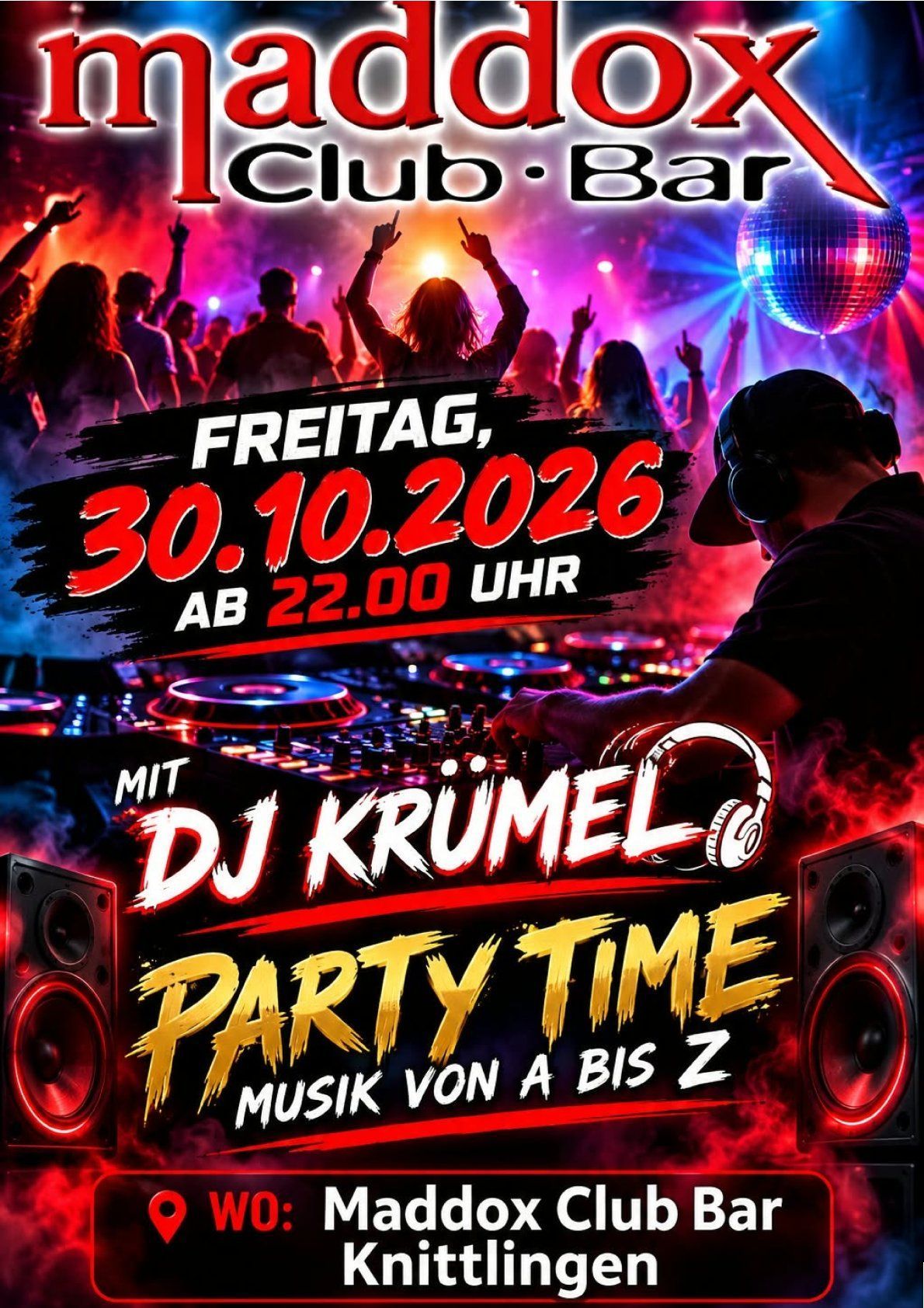 Party-Flyer für Maddox Club Bar, Freitag, 30.10.2026, um 22:00 Uhr mit DJ Krümel und einer Neon-Kulisse mit feiernder Menge