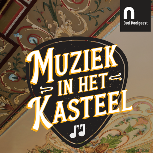 Hoogtepunten Muziek in het kasteel 2025 Oud Poelgeest