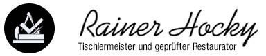Rainer Hocky | Schreinermeister | Tischlermeister | Restaurator