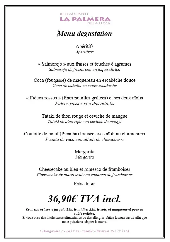 Menú del restaurante La Palmera con opciones de degustación y precio: 36,90€ TVA incl.