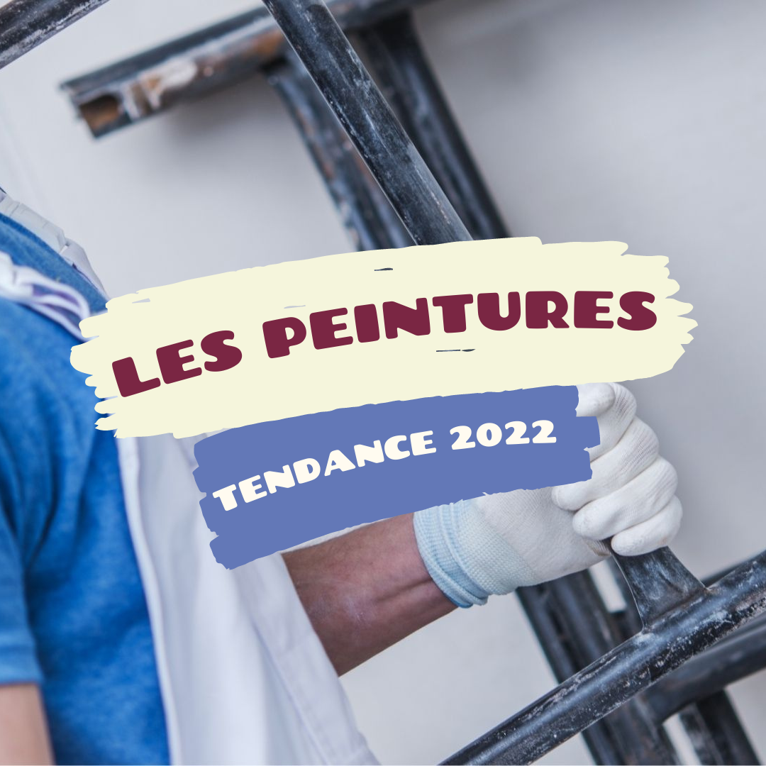 Les peintures tendance 2022.