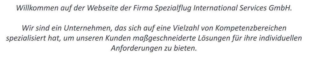 A white background with the words willkommen auf der website der firma spezialflug international services gmbh