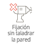 Icono: Taladro con “X” roja y texto “Fijación sin taladrar la pared”.