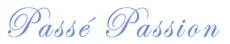 Texte stylis&eacute; en bleu indiquant &laquo; Pass&eacute; Passion &raquo; sur fond blanc