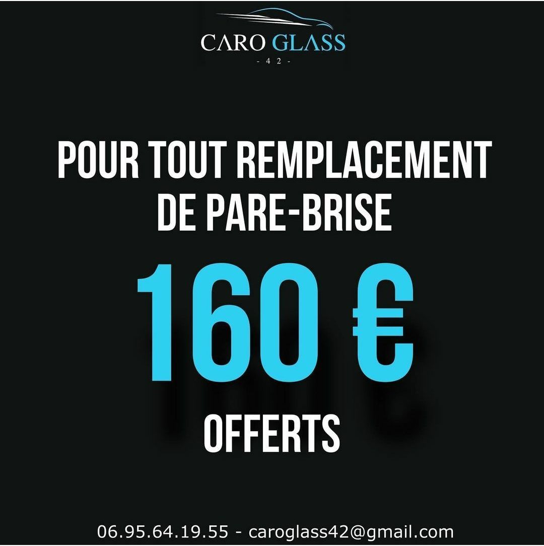 160 € offerts pour tout remplacement de pare-brise