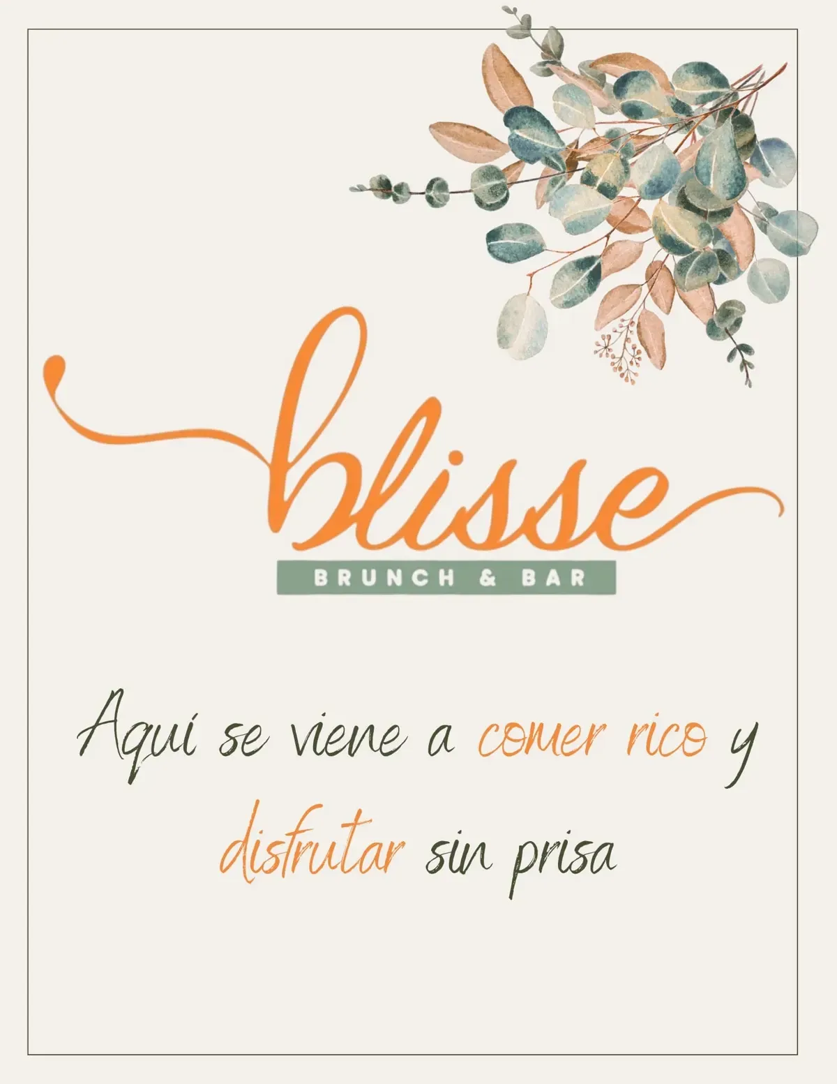 Cartel de Blisse Brunch & Bar con flores acuarela y texto: “Aquí se viene a comer rico y disfrutar sin prisa”