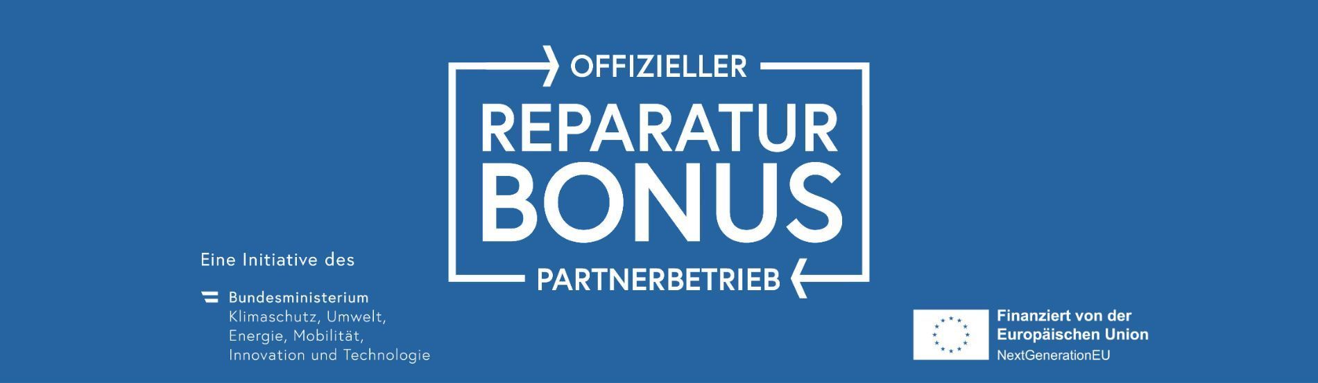 Blaues Banner mit dem Text „OFFIZIELLER REPARATUR BONUS PARTNERBETRIEB“, österreichischer Flagge und EU-Logo.
