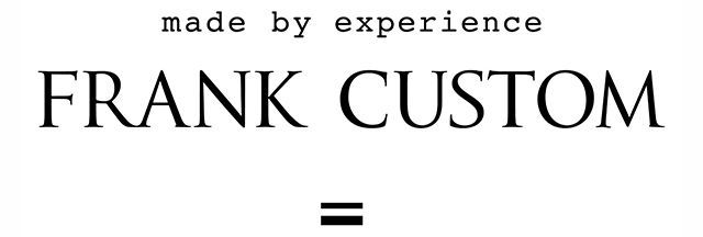 Logo mit dem Schriftzug „Made by experience“ über „FRANK CUSTOM“ und einem Gleichheitszeichen darunter.