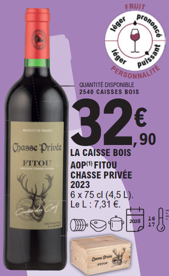 32,90 € la caisse en bois, AOP Fitou Chasse Privée millésime 2023. 6 fois 75 centilitres, soit 4,5 litres. Prix du litre : 7,31 €. Quantité disponible : 2 540 caisses en bois.
