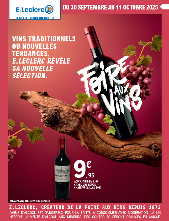 Du 30 septembre au 11 octobre 2025, Foire aux vins : 9,95 € pour l’AOP Saint-Émilion, grand cru rouge, Château Caillau millésime 2023. E.Leclerc propose une sélection de vins traditionnels et de nouvelles tendances